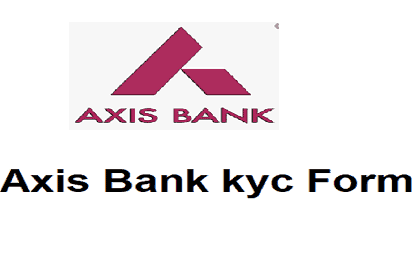 Axis Bank kyc Form pdf