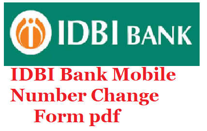 IDBI Bank Mobile Number Change Form pdf