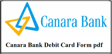 Canara Bank Debit Card Form pdf