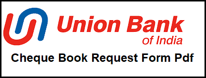 Union Bank of India Cheque Book Request Form Pdf