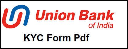 Union Bank of India KYC Form Pdf