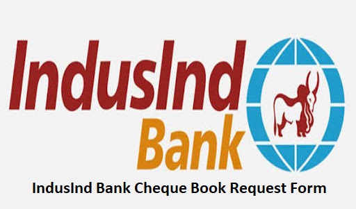 IndusInd Bank Cheque Book Request Form