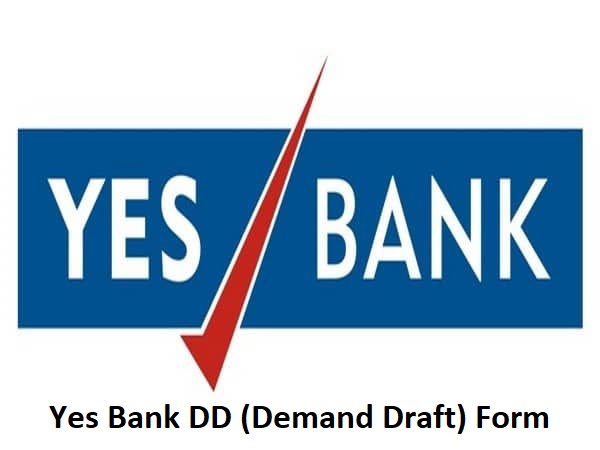 Yes Bank DD (Demand Draft) Form Pdf