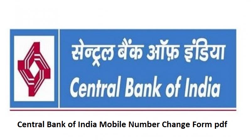 Central Bank of India Mobile Number Change Form pdf