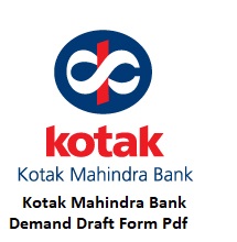 Kotak Mahindra Bank DD (Demand Draft) Form Pdf 