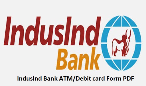 IndusInd Bank ATM/Debit card application form pdf